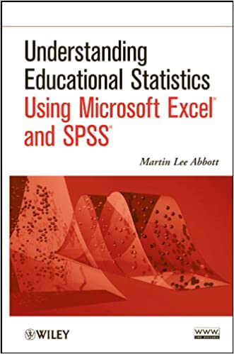 Understanding Educational Statistics Using Microsoft Excel and SPSS ebook