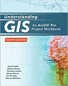 Understanding GIS: An ArcGIS Pro Project Workbook ebook