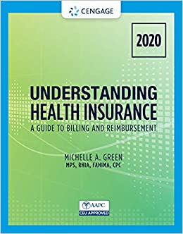 Understanding Health Insurance: A Guide to Billing and Reimbursement - 2020 (MindTap Course List) ebook