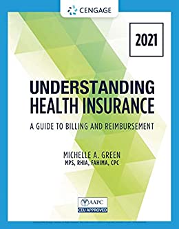 Understanding Health Insurance: A Guide to Billing and Reimbursement - 2021 Edition ebook