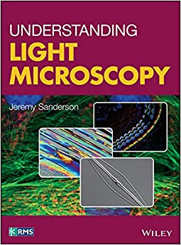 Understanding Light Microscopy (RMS - Royal Microscopical Society) ebook