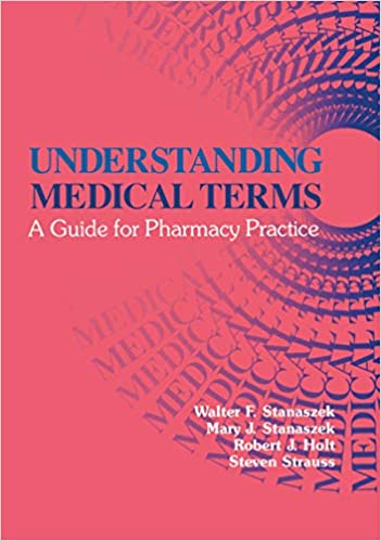 Understanding Medical Terms: A Guide for Pharmacy Practice, Second Edition (Pharmacy Education Series) ebook