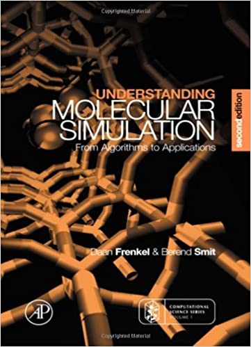 Understanding Molecular Simulation: From Algorithms to Applications (Computational Science Series, Vol 1) ebook