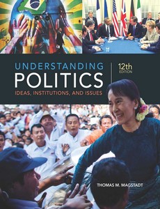 Understanding Politics Ideas, Institutions, and Issues 12th Edition by Thomas M. Magstadt ebook