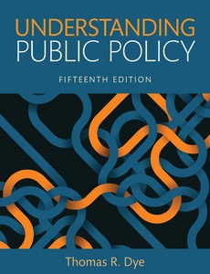 Understanding Public Policy 15th Edition by Thomas R. Dye ebook