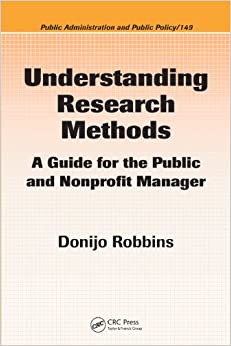 Understanding Research Methods: A Guide for the Public and Nonprofit Manager (Public Administration and Public Policy Book 149) ebook