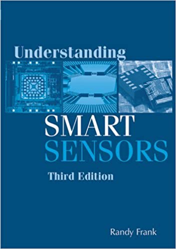Understanding Smart Sensors, Third Edition (Artech House Remote Sensing Library) ebook