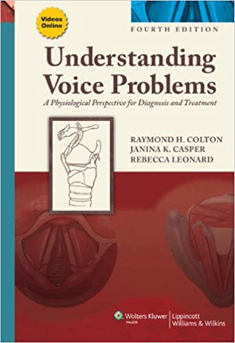Understanding Voice Problems: A Physiological Perspective for Diagnosis and Treatment (Understanding Voice Problems: Phys Persp/ Diag & Treatment) ebook