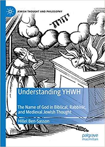 Understanding YHWH: The Name of God in Biblical, Rabbinic, and Medieval Jewish Thought (Jewish Thought and Philosophy) ebook