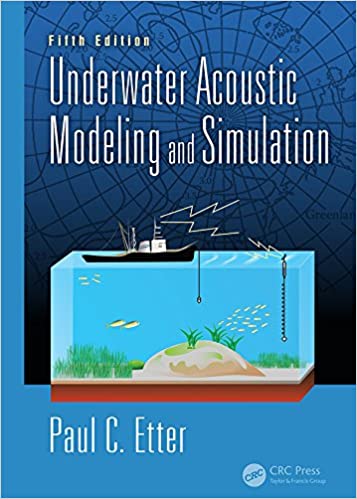 Underwater Acoustic Modeling and Simulation (5th Edition) ? ebook