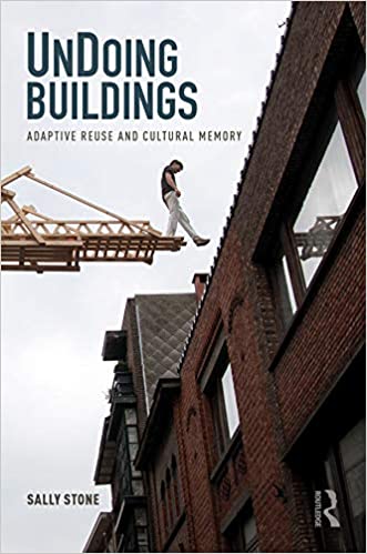 UnDoing Buildings: Adaptive Reuse and Cultural Memory ebook
