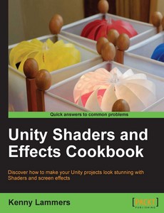 Unity Shaders and Effects Cookbook by Lammers Kenny ebook