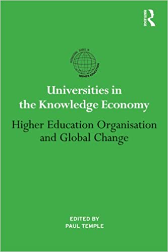 Universities in the Knowledge Economy: Higher education organisation and global change (International Studies in Higher Education) ebook