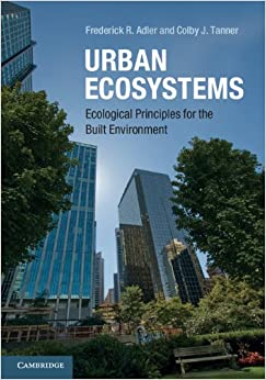 Urban Ecosystems: Ecological Principles for the Built Environment ebook