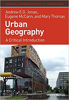 Urban Geography: A Critical Introduction (Critical Introductions to Geography) ebook