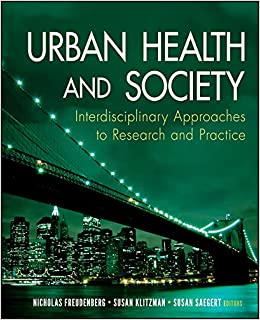 Urban Health and Society: Interdisciplinary Approaches to Research and Practice ebook