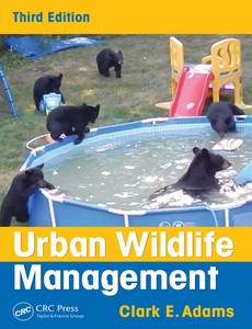 Urban Wildlife Management, 3rd Third Edition by Clark E. Adams ebook