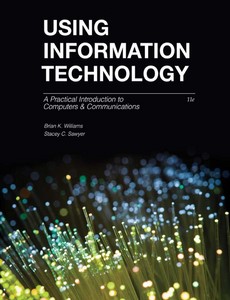 Using Information Technology A Practical Introduction to Computers & Communications 11th Edition By Brian Williams ebook