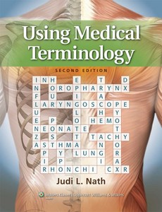 Using Medical Terminology 2nd by Judi Lindsley Nath ebook