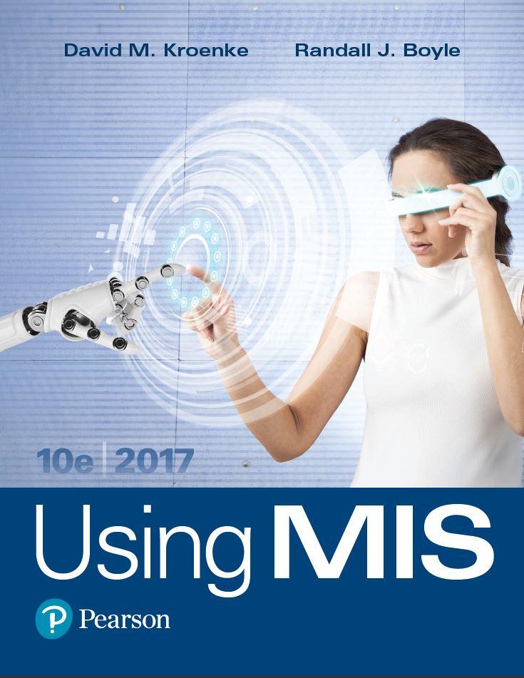 Using MIS 10th Edition by David M. Kroenke ebook