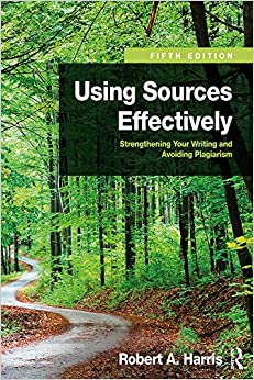Using Sources Effectively: Strengthening Your Writing and Avoiding Plagiarism ebook