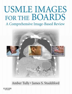 USMLE Images for the Boards A Comprehensive Image-Based Review by Amber S. Tully ebook