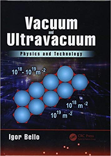 Vacuum and Ultravacuum: Physics and Technology 1st Edition ? ebook