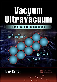 Vacuum and Ultravacuum: Physics and Technology ebook