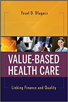 Value Based Health Care: Linking Finance and Quality ebook