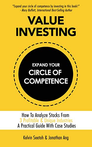 Value Investing - Expand Your Circle Of Competence: How to Analyze Stocks from 3 Profitable & Unique Industries. A Practical Guide with Case Studies. ebook