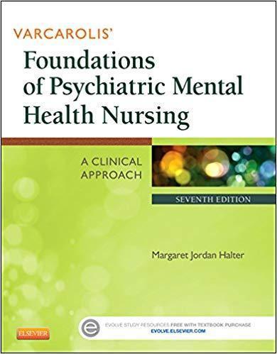 Varcarolis' Foundations of Psychiatric Mental Health Nursing: A Clinical Approach 7th Edition by Margaret Jordan Halter ebook