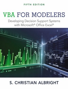 VBA for Modelers Developing Decision Support Systems with Microsoft Office Excel 5th by Christian Albright ebook