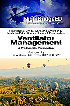 Ventilator Management: A Pre-Hospital Perspective ebook