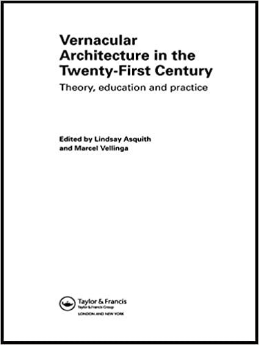Vernacular Architecture in the 21st Century: Theory, Education and Practice ebook