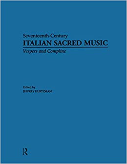 Vesper and Compline Music for Multiple Choirs (Seventeenth Century Italian Sacred Music in Twenty Five Book 19) ebook