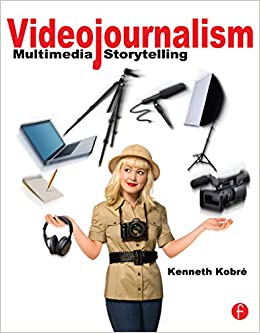 Videojournalism: Multimedia Storytelling ebook