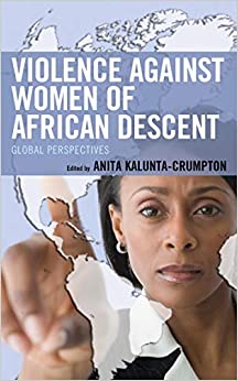 Violence against Women of African Descent: Global Perspectives ebook