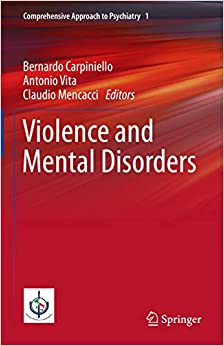 Violence and Mental Disorders (Comprehensive Approach to Psychiatry Book 1) ebook