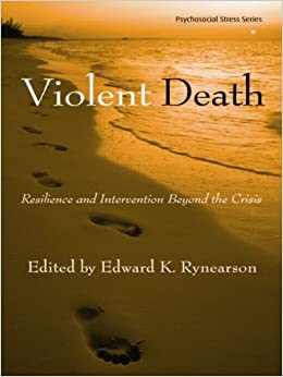 Violent Death: Resilience and Intervention Beyond the Crisis (Psychosocial Stress Series) ebook