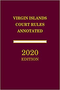 Virgin Islands Court Rules Annotated ebook