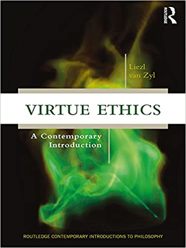 Virtue Ethics: A Contemporary Introduction (Routledge Contemporary Introductions to Philosophy) ebook