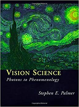 Vision Science: Photons to Phenomenology (A Bradford Book) ebook