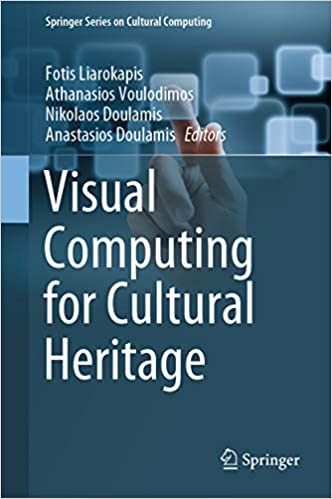 Visual Computing for Cultural Heritage (Springer Series on Cultural Computing) ebook