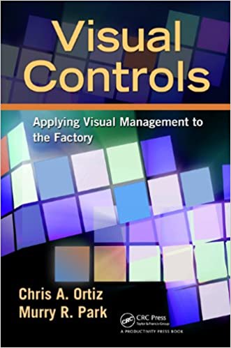 Visual Controls: Applying Visual Management to the Factory ebook