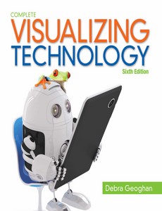 Visualizing Technology Complete 6th Edition by Debra Geoghan ebook