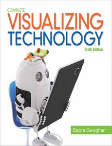 Visualizing Technology Introductory 6th Edition by Debra Geoghan ebook