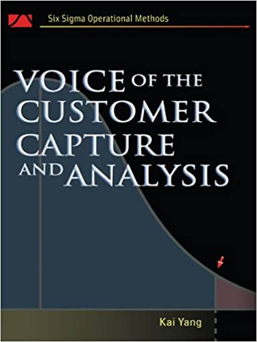 Voice of the Customer: Capture and Analysis (Six Sigma Operational Methods) ebook