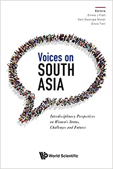Voices On South Asia: Interdisciplinary Perspectives On Women's Status, Challenges And Futures ebook