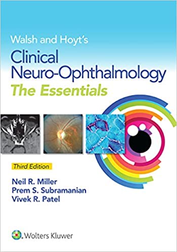 Walsh & Hoyt's Clinical Neuro-Ophthalmology: The Essentials ebook