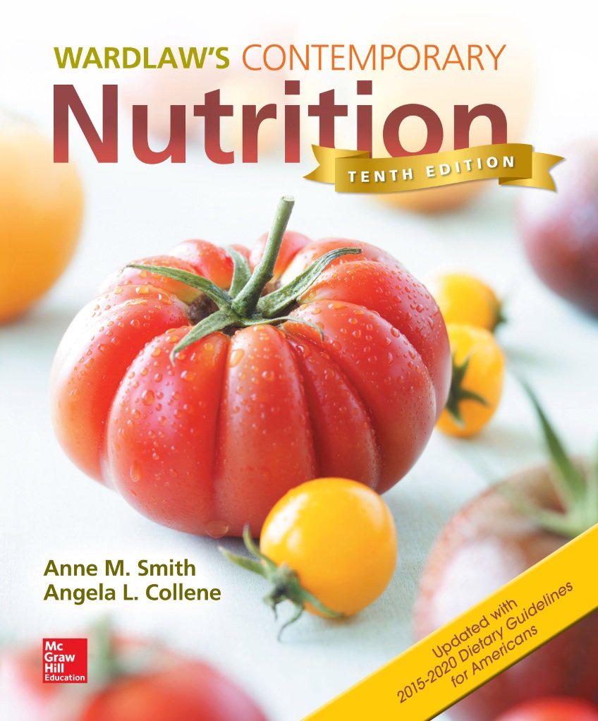 Wardlaw?s Contemporary Nutrition Updated with 2015-2020 Dietary Guidelines (10th edition) ? ebook